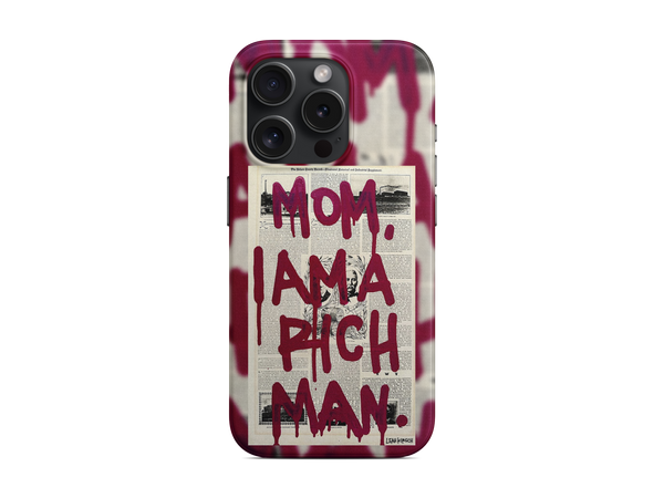 Mom I Am a Rich Man Telefon Kılıfı (K187)