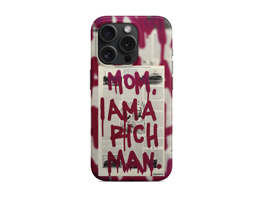 Mom I Am a Rich Man Telefon Kılıfı (K187)